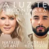 Natalie Grant e Gabriel Henrique trazem mensagem de esperança em “A Luz Te Encontrará”