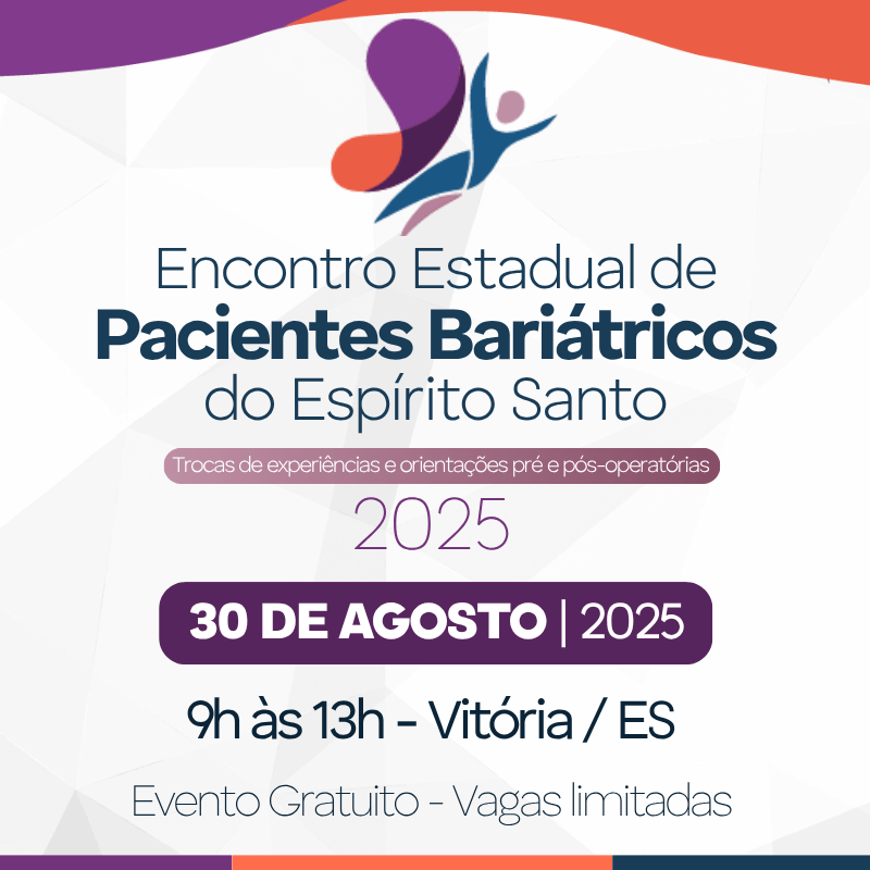 Participe do Encontro de Pacientes Bariátricos do Espírito Santo: de pacientes para pacientes